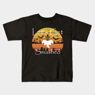 Lets Get Smashed Kids T-Shirt